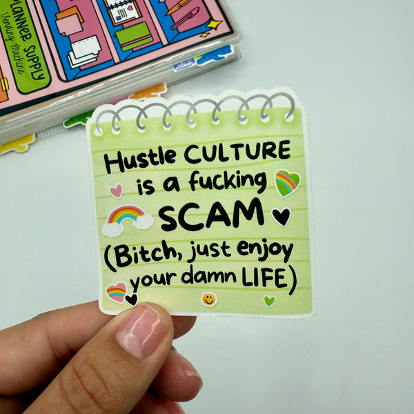 Hustle Culture Is A Scam Stickers