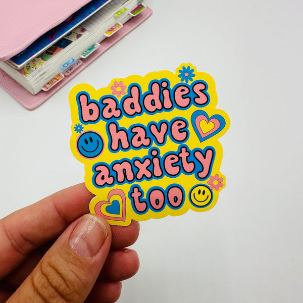 Baddies Have Anxiety Vinyl Stickers