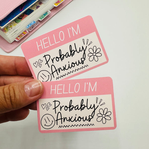 Probably Anxious Vinyl Stickers