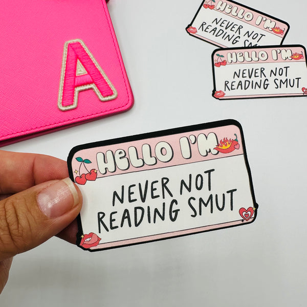 Never Not Reading Smut Vinyl Stickers