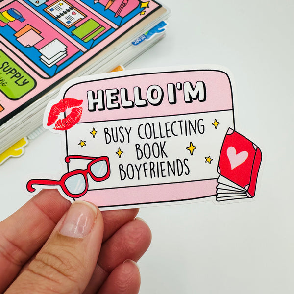 Hello I'm Busy Collecting Book Boyfriends Vinyl Stickers
