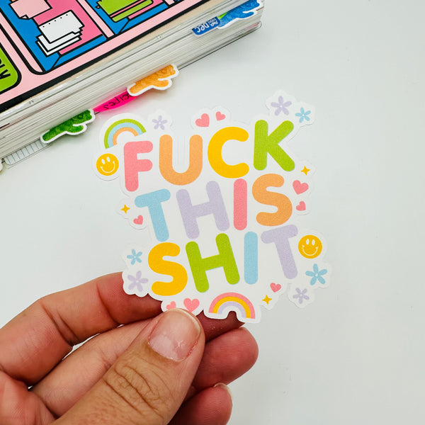 F*ck This Sh*t Vinyl Stickers