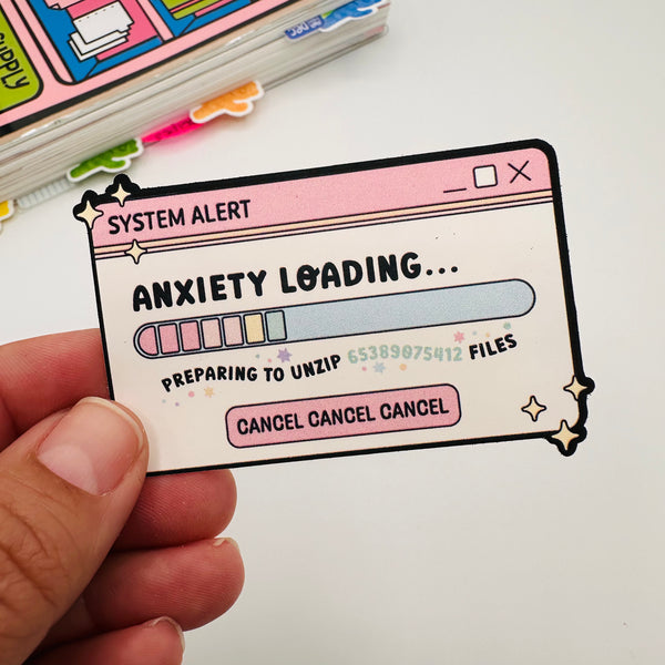 Anxiety Loading Vinyl Stickers