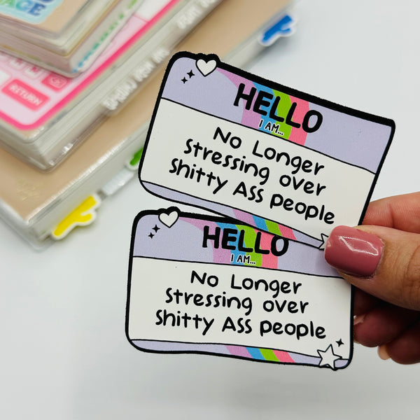 No Longer Stressing Vinyl Stickers