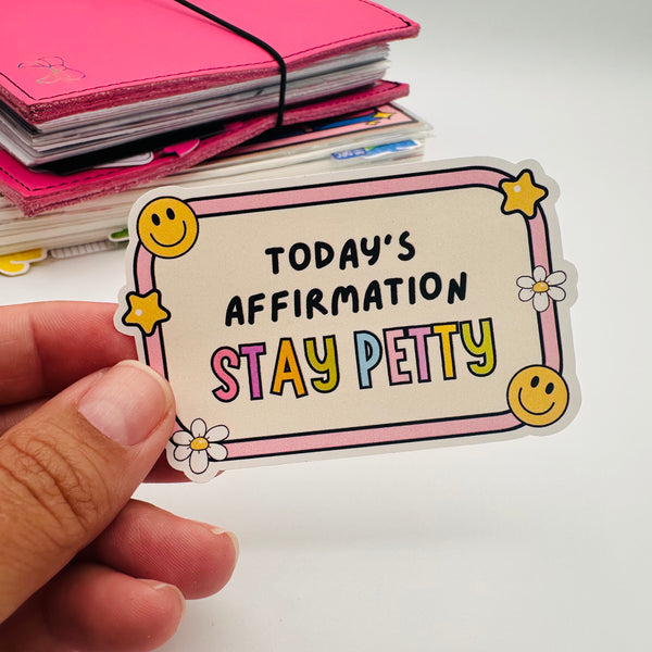 Stay Petty Stickers